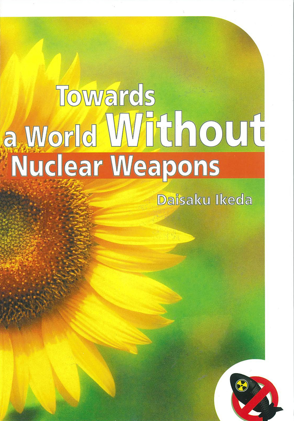 Towards a World Without Nuclear Weapon