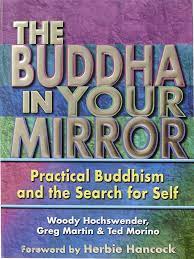 The Buddha in Your Mirror
